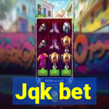 Jqk bet